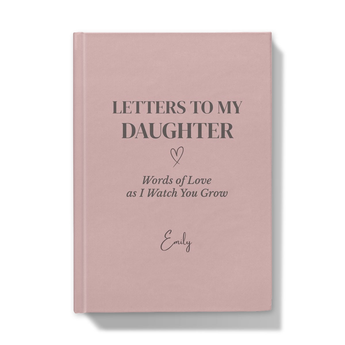 Letters to My Daughter Hardback A5 Journal