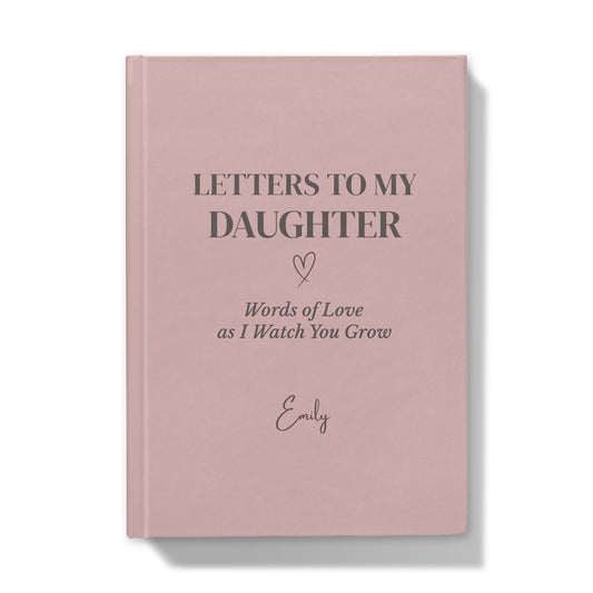 Letters to My Daughter Hardback A5 Journal